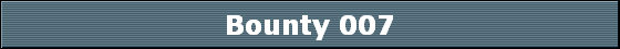 Bounty 007