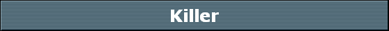 Killer