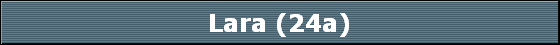 Lara (24a)