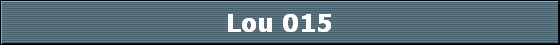Lou 015