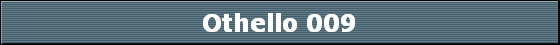 Othello 009