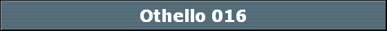Othello 016