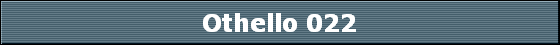 Othello 022
