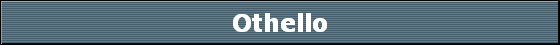 Othello