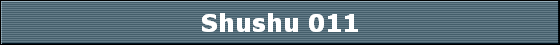 Shushu 011