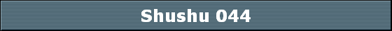 Shushu 044