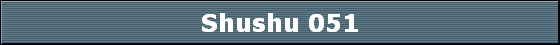 Shushu 051