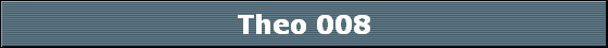 Theo 008