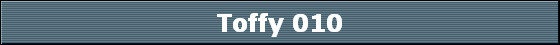 Toffy 010