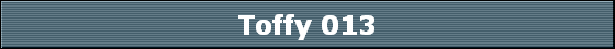 Toffy 013